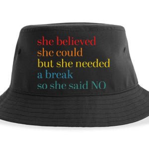 She Believed She Could But She Needed A Break So She Said No Sustainable Bucket Hat