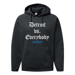 Saint Brown St.Bl4 D.E.T.R.O.I.T Vs Everybody Performance Fleece Hoodie