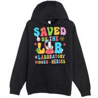 Saved By The Lab Laboratory Phlebotomy Week 2024 Lab Tech Premium Pullover Hoodie