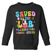 Saved By The Lab Laboratory Phlebotomy Week 2024 Lab Tech Toddler Sweatshirt