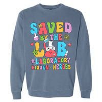 Saved By The Lab Laboratory Phlebotomy Week 2024 Lab Tech Garment-Dyed Sweatshirt
