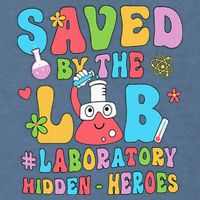 Saved By The Lab Laboratory Phlebotomy Week 2024 Lab Tech Garment-Dyed Sweatshirt
