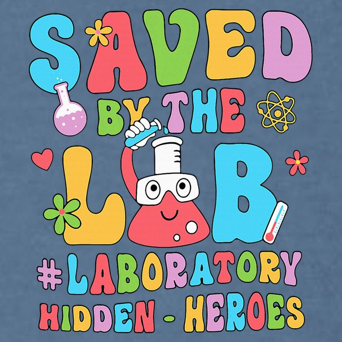 Saved By The Lab Laboratory Phlebotomy Week 2024 Lab Tech Garment-Dyed Sweatshirt