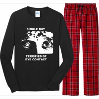 Single But Terrified Of Eye Contact Long Sleeve Pajama Set