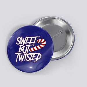 Sweet But Twisted Funny Candy Cane Peppermint Gift Button