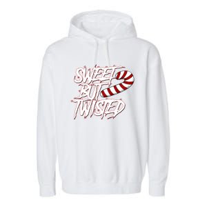 Sweet But Twisted Funny Candy Cane Peppermint Gift Garment-Dyed Fleece Hoodie