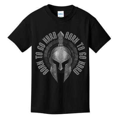 Spartan Born To Go Hard | Warrior Gym Workout Sparta Helmet Kids T-Shirt