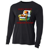 Shitheadsteve Born To Yap Forced To Nap Cooling Performance Long Sleeve Crew