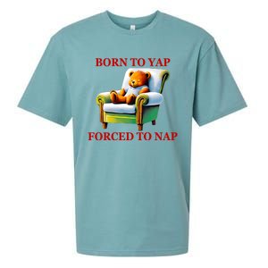 Shitheadsteve Born To Yap Forced To Nap Sueded Cloud Jersey T-Shirt