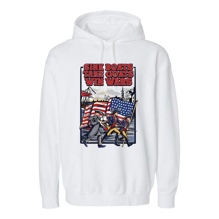 Sink Boats Take Goasts Win Wars Garment-Dyed Fleece Hoodie