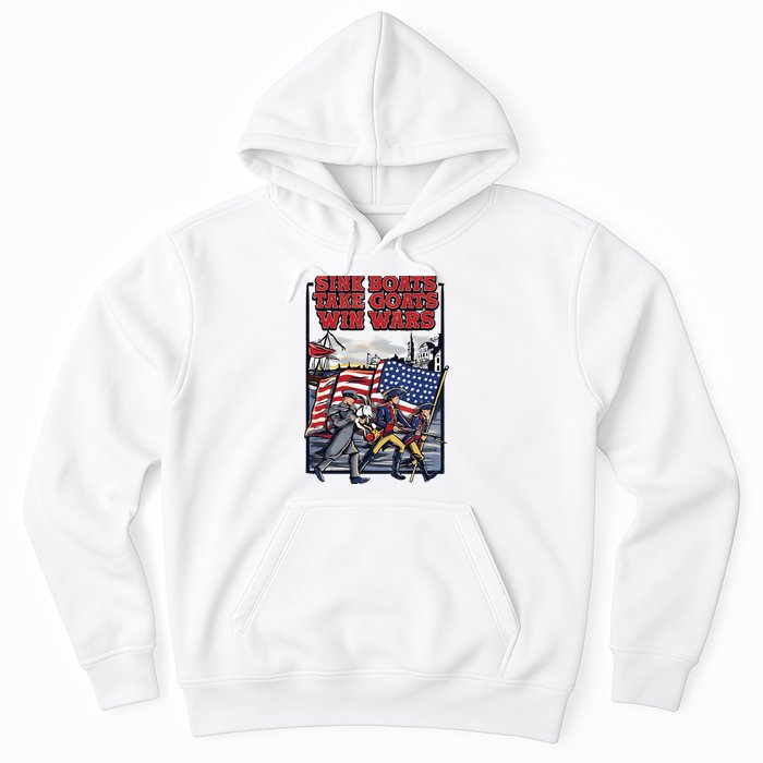 Sink Boats Take Goasts Win Wars Hoodie