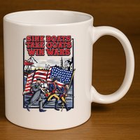Sink Boats Take Goasts Win Wars 11oz C Handle Ceramic Mug