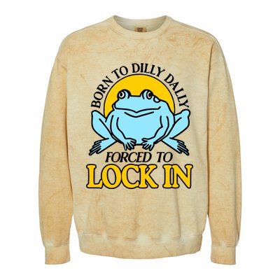 Shitheadsteve Born To Dilly Dally Frog Forced To Lock In New Colorblast Crewneck Sweatshirt