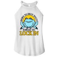 Shitheadsteve Born To Dilly Dally Frog Forced To Lock In New Women’s Perfect Tri Rocker Tank