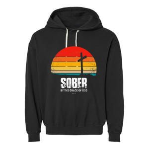 Sober By The Grace Of God Aa Recovery Christian Sobriety Garment-Dyed Fleece Hoodie