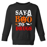 Say Boo To Drugs Funny Halloween Red Ribbon Week Awareness Toddler Sweatshirt