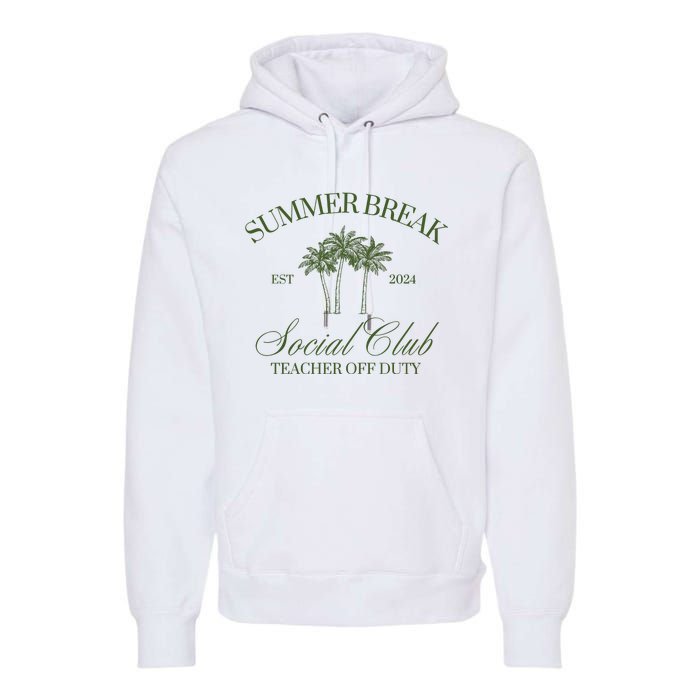 Summer Break Teacher Off Duty Premium Hoodie