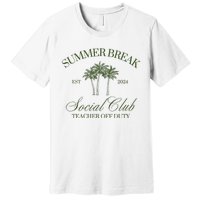 Summer Break Teacher Off Duty Premium T-Shirt