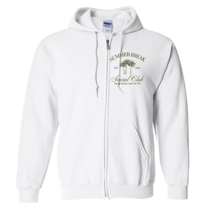 Summer Break Teacher Off Duty Full Zip Hoodie