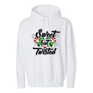 Sweet But Twisted Candycane Funny Christmas Gift Dults Gift Garment-Dyed Fleece Hoodie