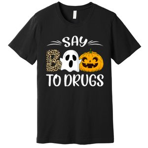 Say Boo To Drugs Red Ribbon Week Awareness Funny Halloween Premium T-Shirt