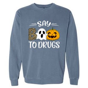 Say Boo To Drugs Red Ribbon Week Awareness Funny Halloween Garment-Dyed Sweatshirt