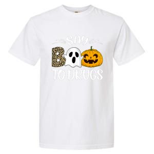 Say Boo To Drugs Red Ribbon Week Awareness Funny Halloween Garment-Dyed Heavyweight T-Shirt