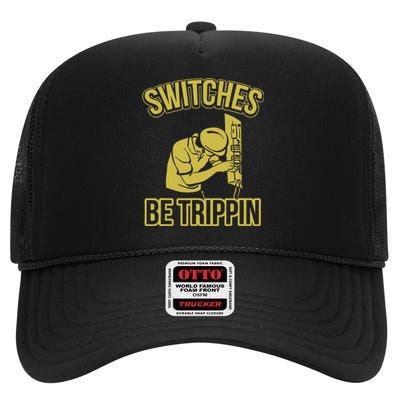 Switches Be Trippin Funny Master Electrician Fuse Box High Crown Mesh Back Trucker Hat