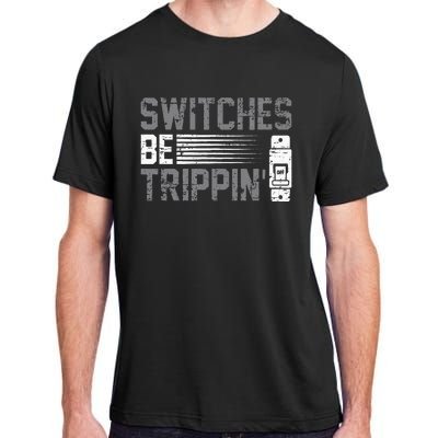 Switches Be Trippin Voltage Lineman Circuit Cable Adult ChromaSoft Performance T-Shirt