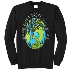 Save Bees Trees And Seas Climate Change Sweatshirt