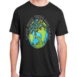 Save Bees Trees And Seas Climate Change Adult ChromaSoft Performance T-Shirt