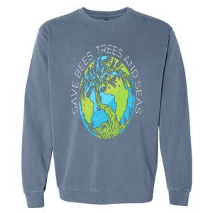 Save Bees Trees And Seas Climate Change Garment-Dyed Sweatshirt