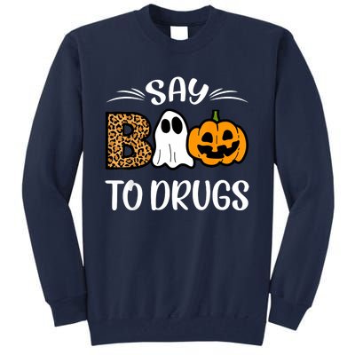 Say Boo To Drugs Red Ribbon Week Awareness Funny Halloween Tall Sweatshirt