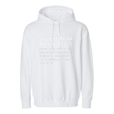 Summer Break Teacher Skills Garment-Dyed Fleece Hoodie