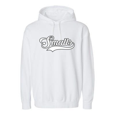 Smalls Baseball Team Funny Matching Meme Gift Garment-Dyed Fleece Hoodie