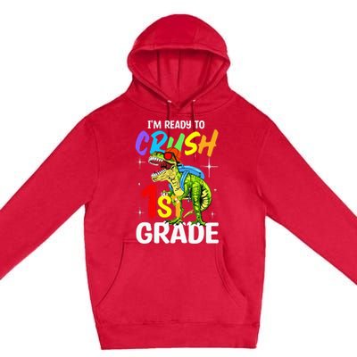 Student Back to School I'm Ready to Crush 1st Grade Dinosaur Premium Pullover Hoodie