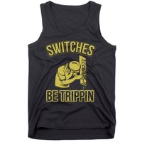 Switches Be Trippin Funny Master Electrician Fuse Box Tank Top