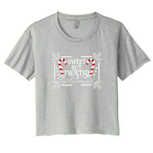 Sweet But Twisted Like A Candy Cane Funny Christmas Outfits Gift Women's Crop Top Tee