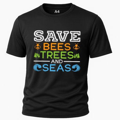 Save Bees Trees And Seas Earth Day Environmentalist Ocean Performance Shirt