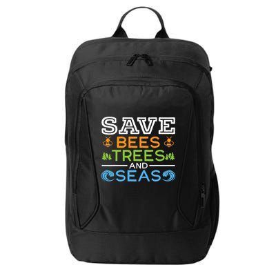 Save Bees Trees And Seas Earth Day Environmentalist Ocean City Backpack