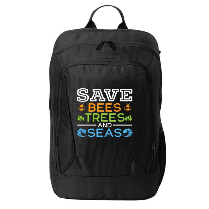 Save Bees Trees And Seas Earth Day Environmentalist Ocean City Backpack