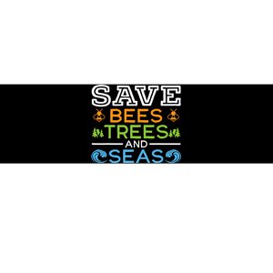 Save Bees Trees And Seas Earth Day Environmentalist Ocean Bumper Sticker