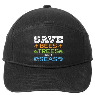 Save Bees Trees And Seas Earth Day Environmentalist Ocean 7-Panel Snapback Hat
