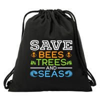 Save Bees Trees And Seas Earth Day Environmentalist Ocean Drawstring Bag