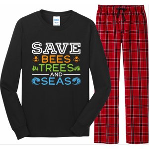 Save Bees Trees And Seas Earth Day Environmentalist Ocean Long Sleeve Pajama Set