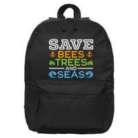 Save Bees Trees And Seas Earth Day Environmentalist Ocean 16 in Basic Backpack
