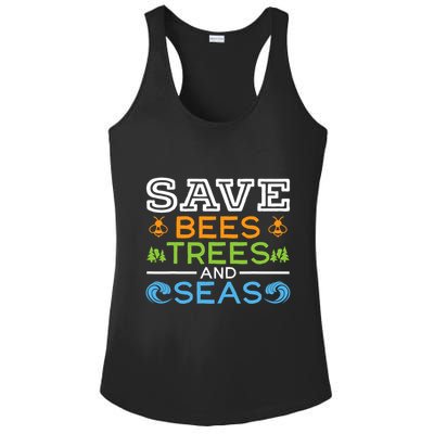 Save Bees Trees And Seas Earth Day Environmentalist Ocean Ladies PosiCharge Competitor Racerback Tank