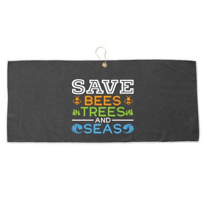 Save Bees Trees And Seas Earth Day Environmentalist Ocean Large Microfiber Waffle Golf Towel