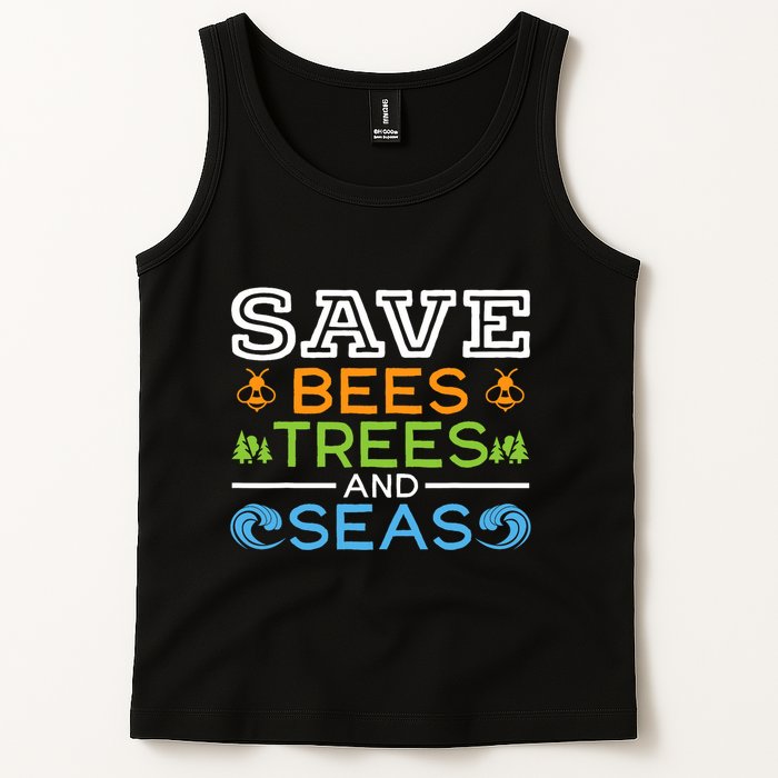 Save Bees Trees And Seas Earth Day Environmentalist Ocean Tank Top