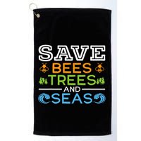 Save Bees Trees And Seas Earth Day Environmentalist Ocean Golf Towel